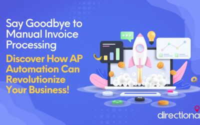 Say Goodbye to Manual Invoice Processing: Discover How AP Automation Can Revolutionize Your Business!